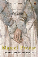 The Prisoner and the Fugitive by Marcel Proust