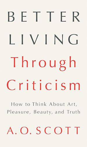 Better Living Through Criticism
